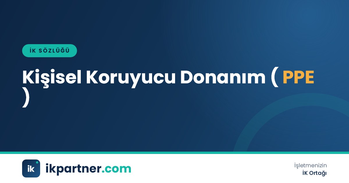 Kişisel koruyucu donanım (personal protective equipment, PPE) kavramını anlatan İK sözlüğü kapak görseli