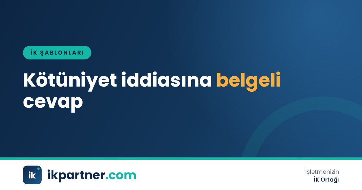 Fesih dosyası, performans raporları ve kötüniyet tazminatı talebine cevap yazısı taslağı inceleyen İK yöneticisi
