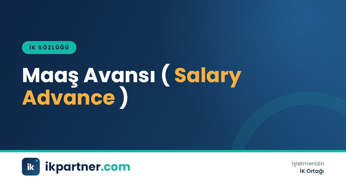 Maaş avansı (salary advance) uygulamasını ve bordroda mahsubunu anlatan İK sözlüğü kapak görseli