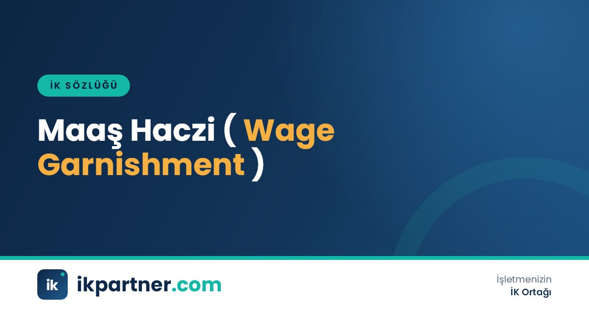 Maaş haczi (wage garnishment) terimini anlatan, icra yazısı ve bordro içeren İK sözlüğü kapak görseli