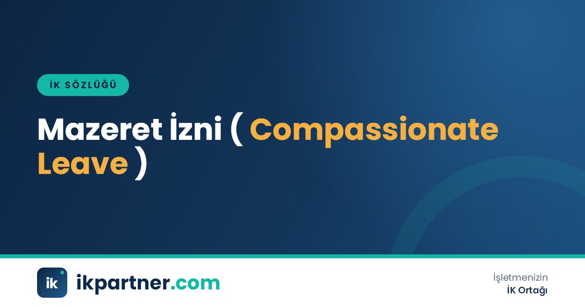 Mazeret izni (compassionate / excused leave) kavramını anlatan İK sözlüğü kapak görseli
