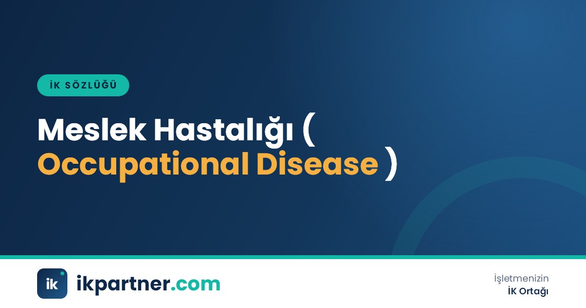 Meslek hastalığı (occupational disease) kavramını ve tespit sürecini anlatan İK sözlüğü kapak görseli
