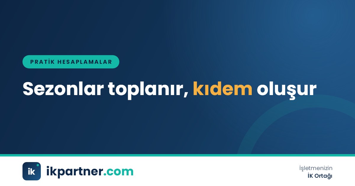 Sezon dönemleri işaretlenmiş yıllık takvim üzerinde mevsimlik işçinin kıdem süresi hesabı