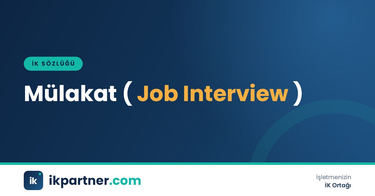 Mülakat (job interview) kavramını ve mülakat türlerini anlatan İK sözlüğü kapak görseli