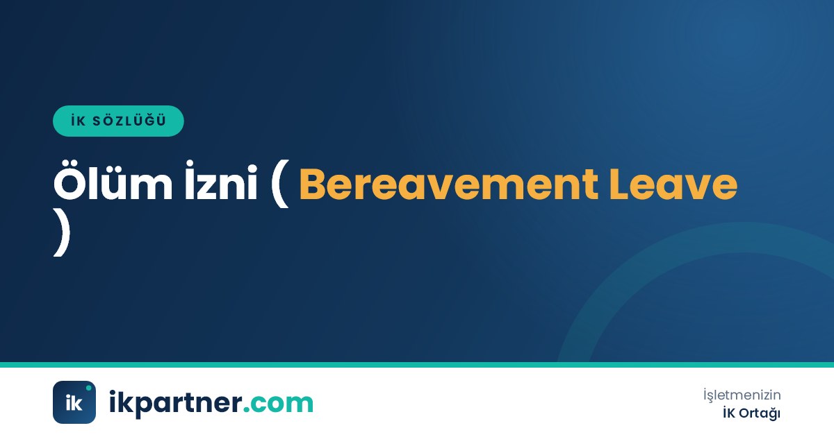 Ölüm izni (bereavement leave) kavramını anlatan sade ve saygılı İK sözlüğü kapak görseli