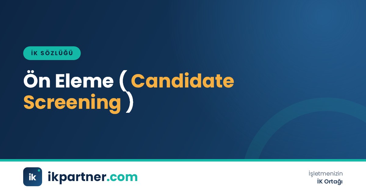 Ön eleme (candidate screening / pre-screening) aşamasını anlatan İK sözlüğü kapak görseli