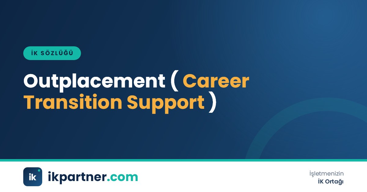 Outplacement (kariyer geçiş desteği, career transition support) hizmetini anlatan İK sözlüğü kapak görseli