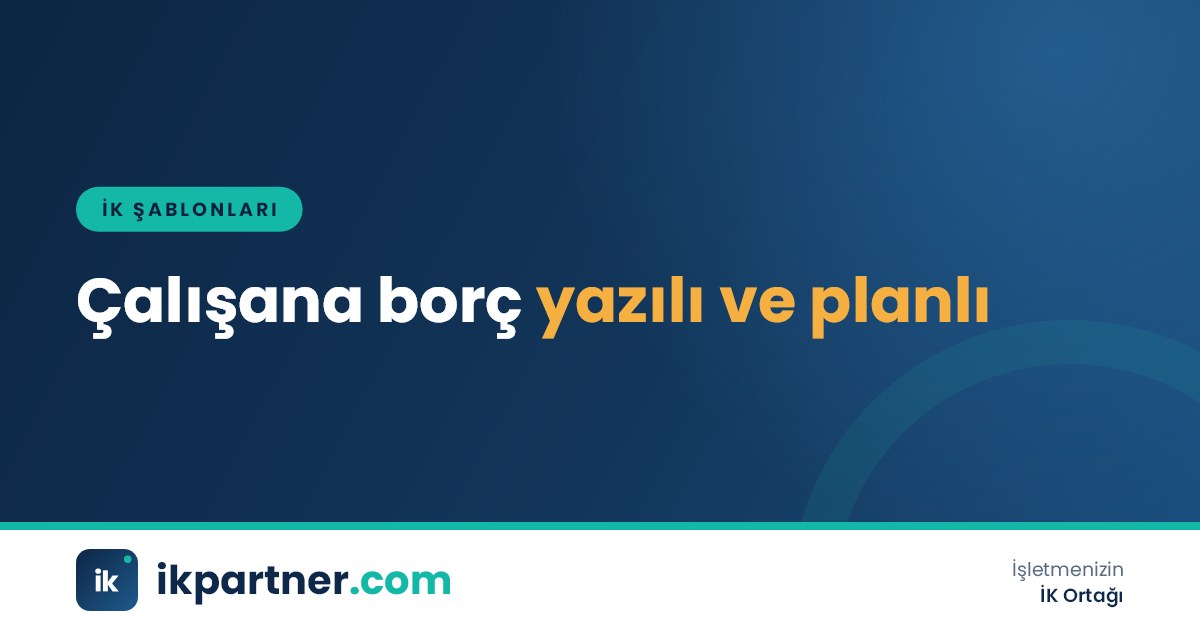 İK uzmanının personel borç para talep formundaki taksit planı tablosunu çalışanla birlikte doldurması