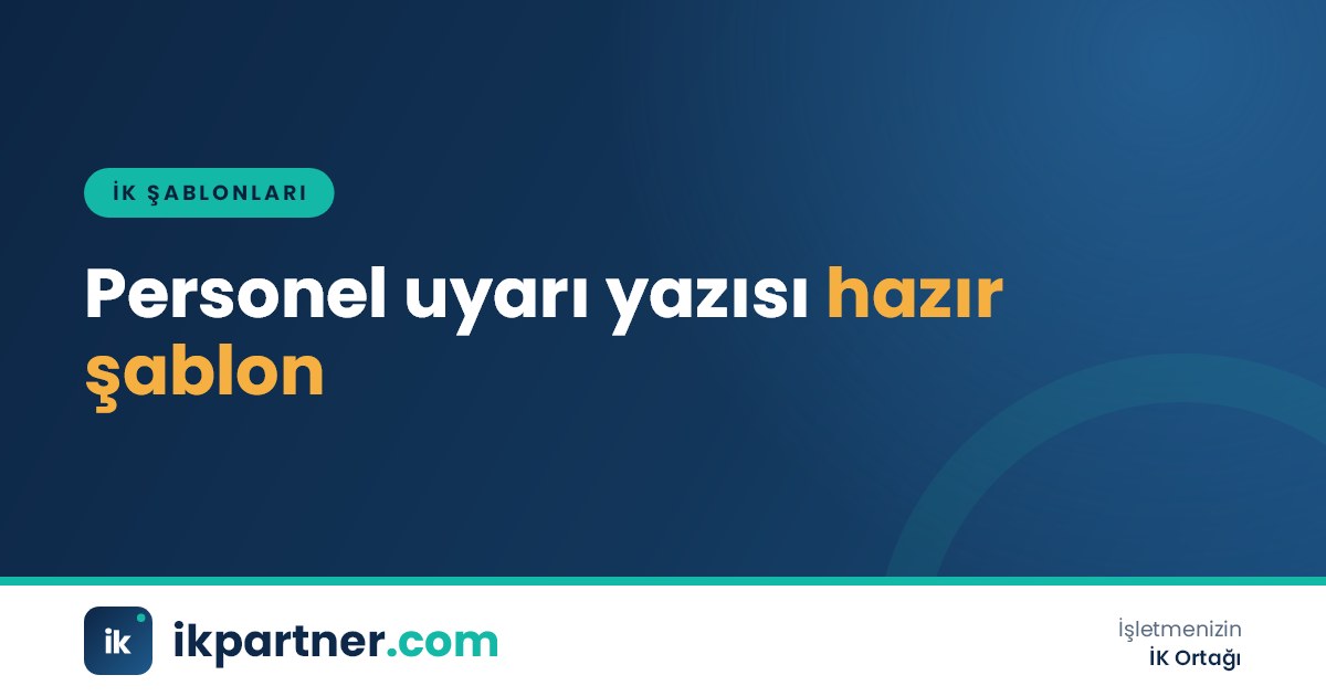 Yönetici masasında imzalanmayı bekleyen personel uyarı yazısı Word şablonunun çıktısı