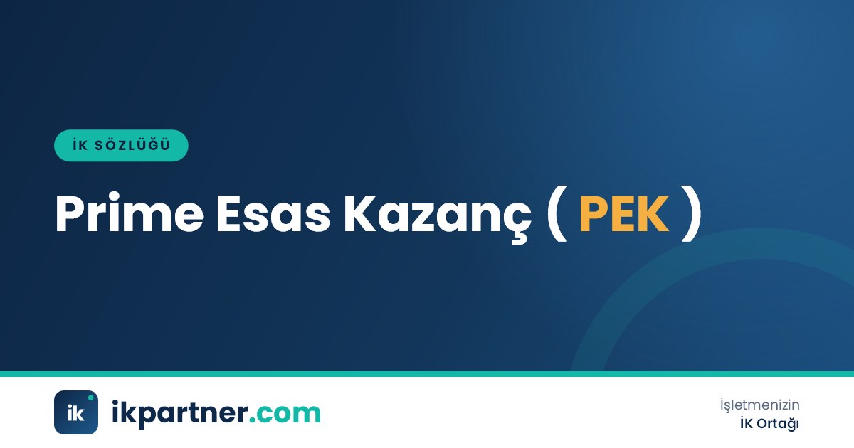 Prime esas kazanç (PEK, earnings subject to premium) terimini anlatan İK sözlüğü kapak görseli