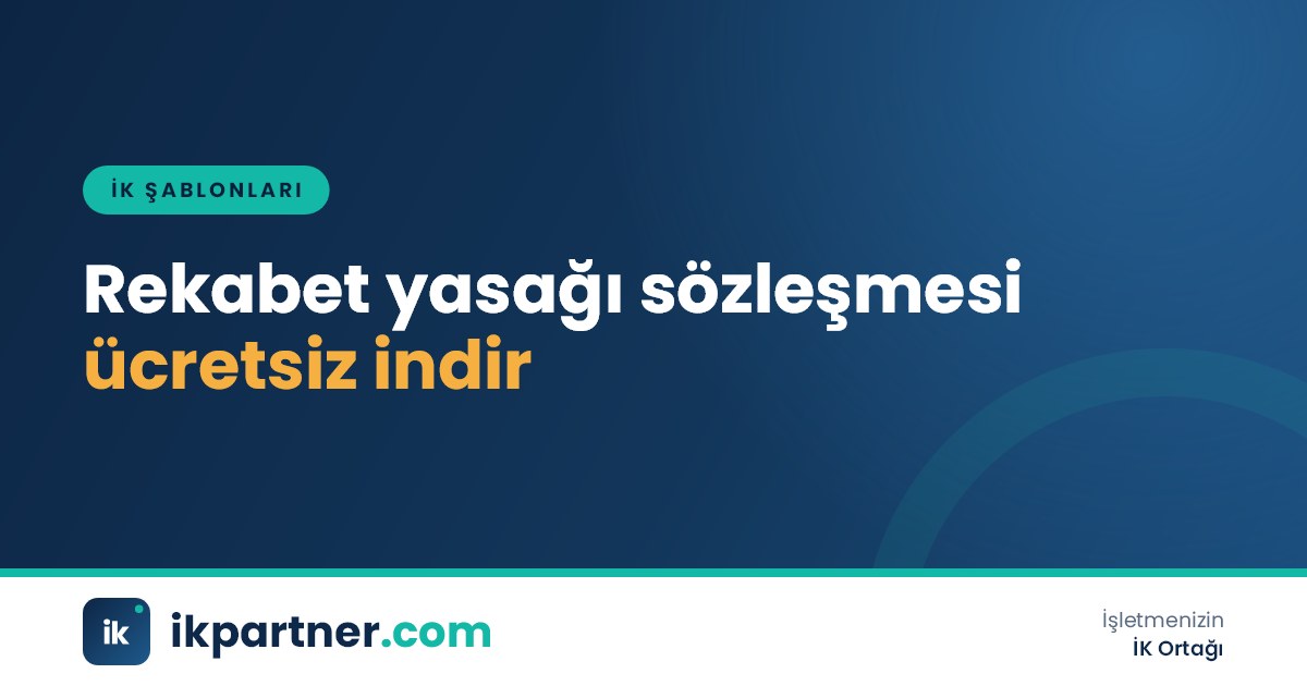 Rekabet yasağı sözleşmesi Word şablonunda süre ve coğrafi kapsam tablosunun görünümü