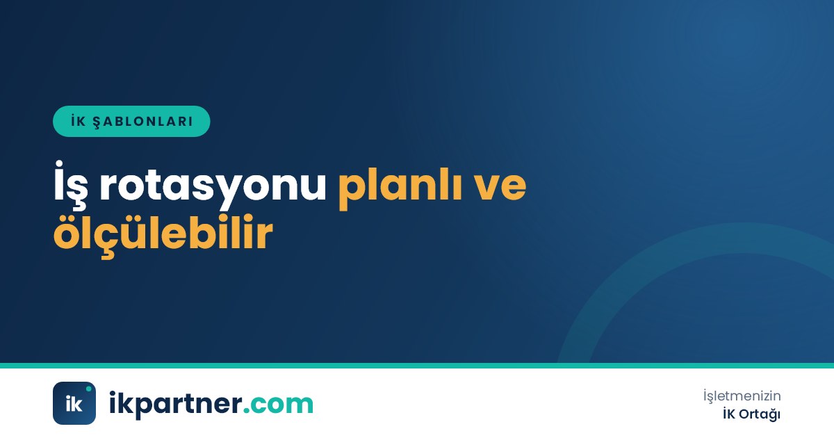 Rotasyon süresi, öğrenme hedefleri ve ara değerlendirme tablosu bulunan rotasyon görevlendirme formu