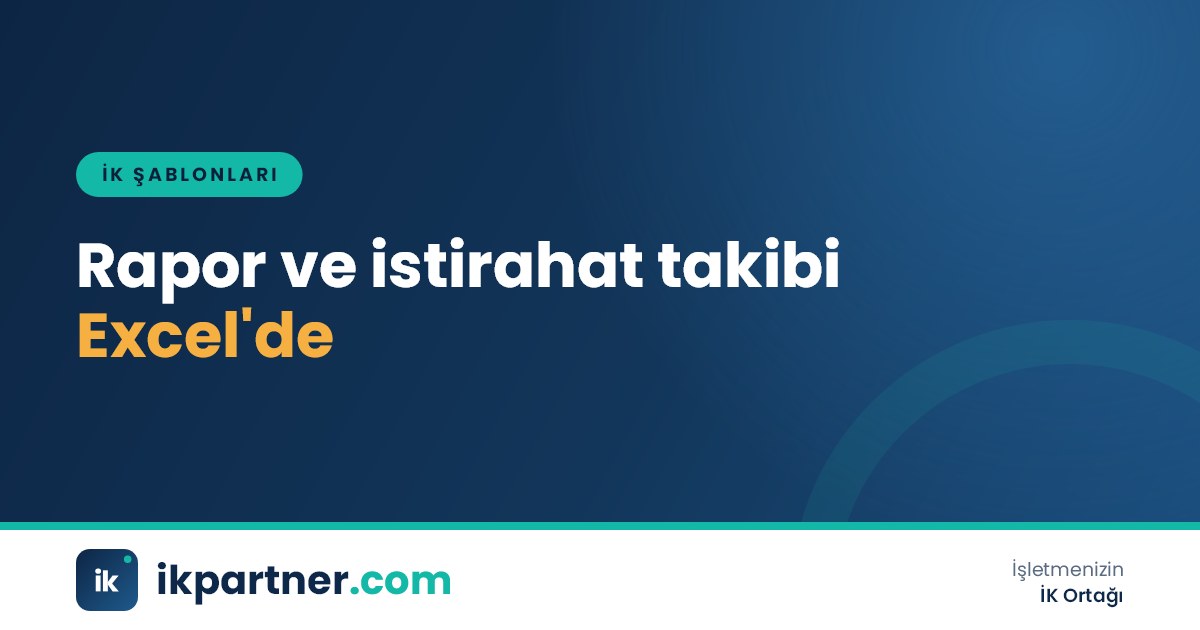 Çalışan istirahat raporlarının tarih, süre ve e-Vizite onay durumunu gösteren takip tablosu