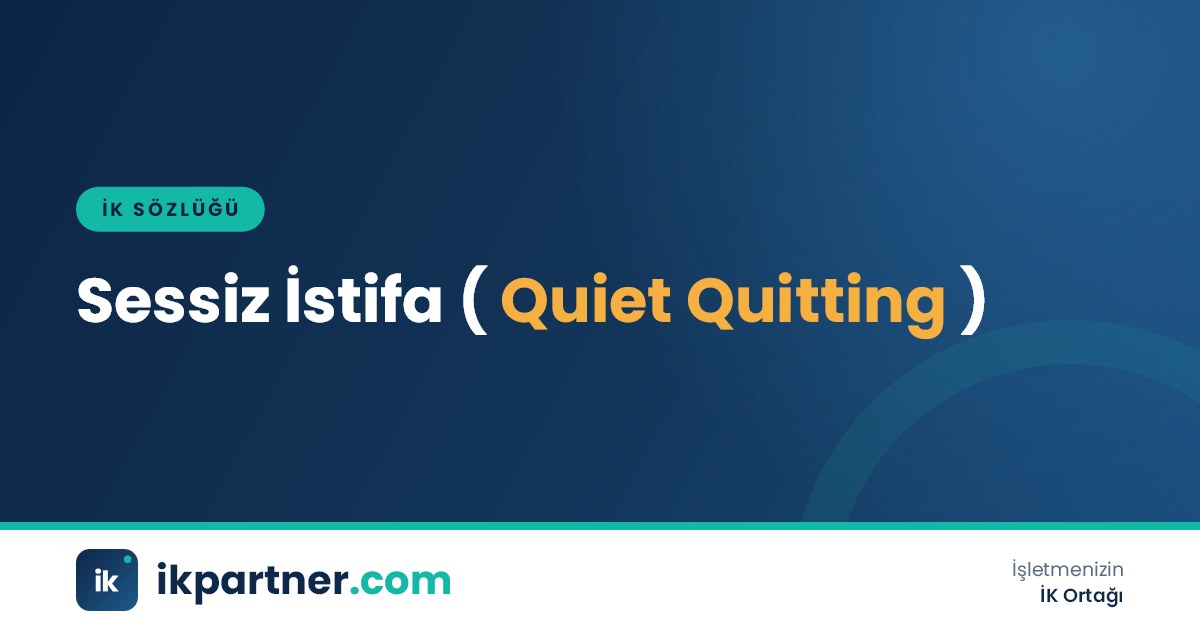 Sessiz istifa (quiet quitting) kavramını ve ilişkili terimleri anlatan İK sözlüğü kapak görseli