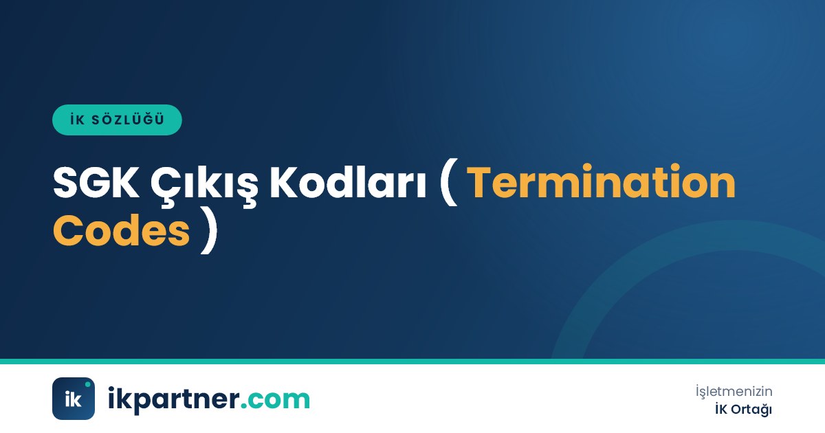 SGK çıkış kodları (termination reason codes) kavramını anlatan İK sözlüğü kapak görseli