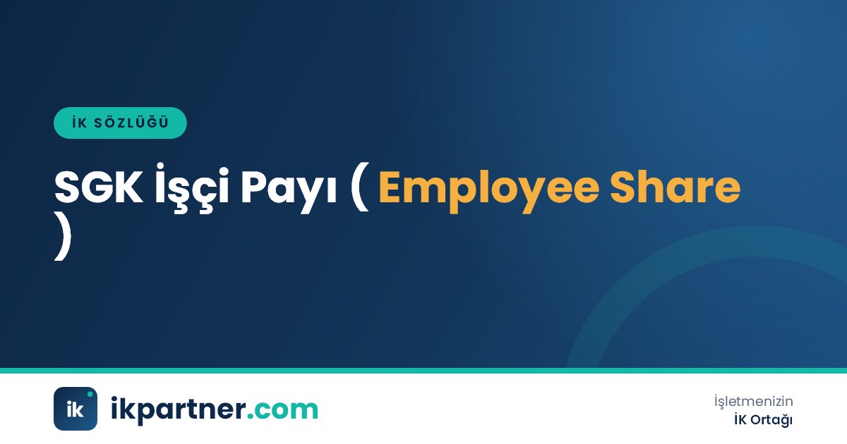 SGK işçi payı (employee share of social security premium) terimini anlatan İK sözlüğü kapak görseli