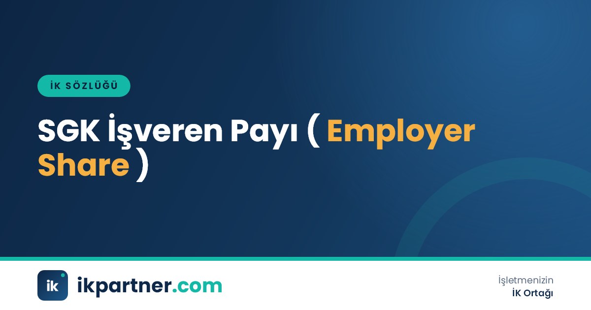 SGK işveren payı (employer share of social security premium) terimini anlatan İK sözlüğü kapak görseli