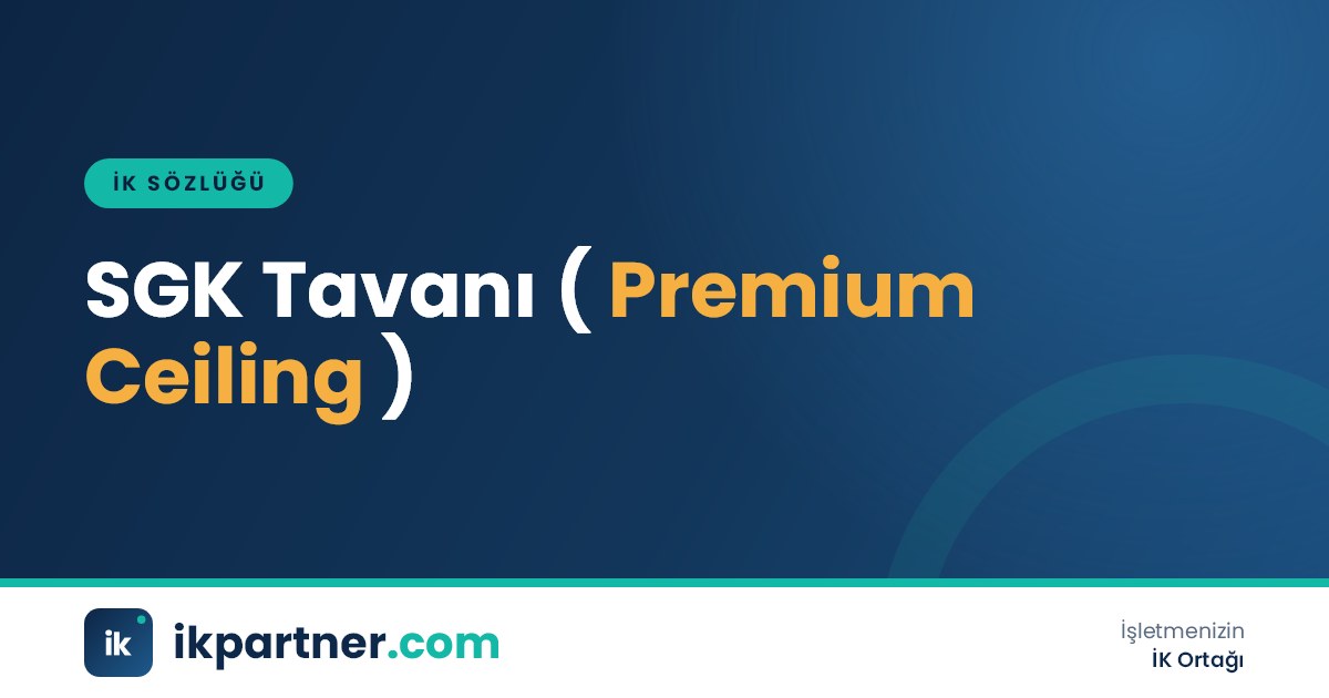 SGK tavanı (social security premium ceiling, maximum earnings base) terimini anlatan kapak görseli