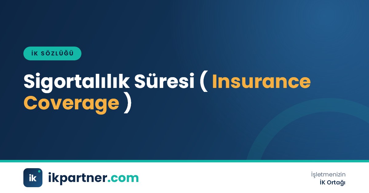 Sigortalılık süresi (length of insurance coverage) kavramını anlatan İK sözlüğü kapak görseli