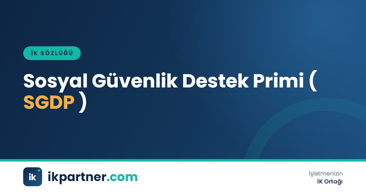Sosyal güvenlik destek primi (SGDP, social security support premium) terimini anlatan kapak görseli