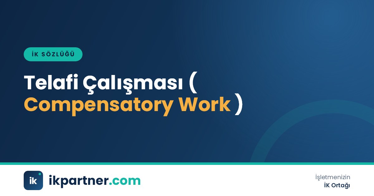 Telafi çalışması (compensatory work) kavramını anlatan İK sözlüğü kapak görseli