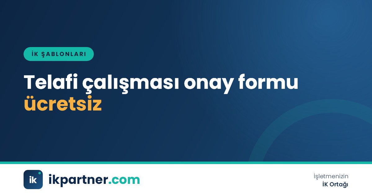 Telafi çalışması onay formu Word şablonu, saat çizelgesi ve imza listesi bulunan kapak