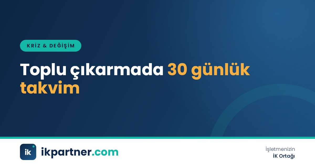 Toplu işçi çıkarma sürecinin bildirim, görüşme ve fesih aşamalarını gösteren zaman çizelgesi