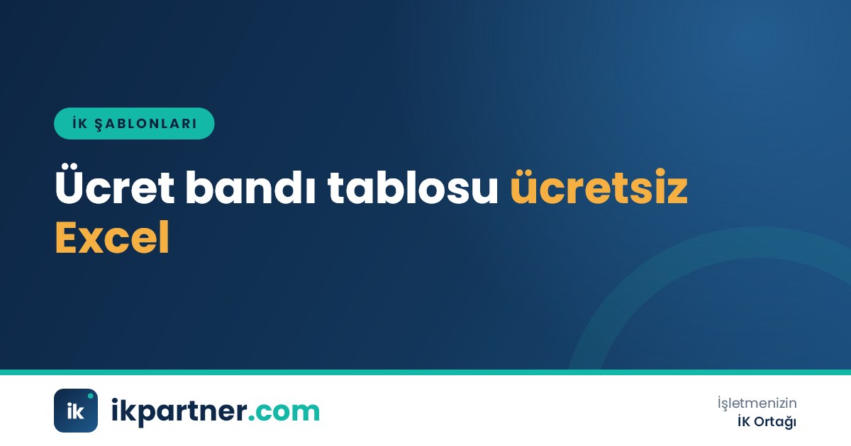 Ücret bandı tablosu Excel şablonunda kademe, minimum, orta nokta ve maksimum sütunları