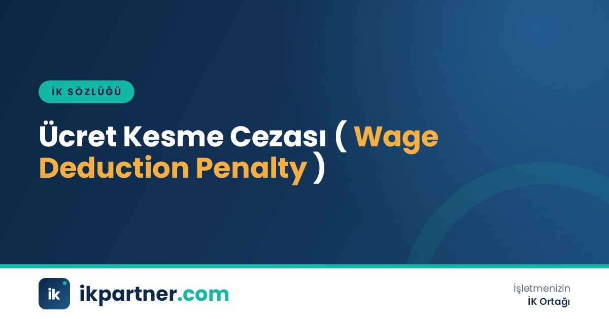 Ücret kesme cezası (wage deduction penalty) kavramını anlatan İK sözlüğü kapak görseli
