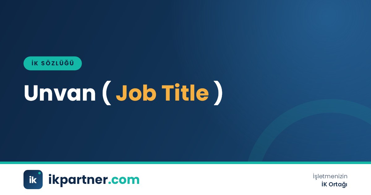 Unvan (job title) kavramını ve unvan yapısını anlatan İK sözlüğü kapak görseli