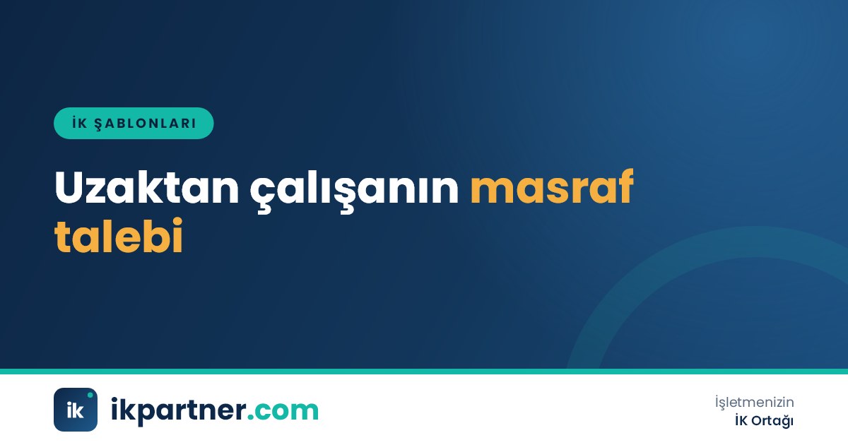 Ev ofiste dizüstü bilgisayar, internet faturası ve uzaktan çalışma masraf talep dilekçesi