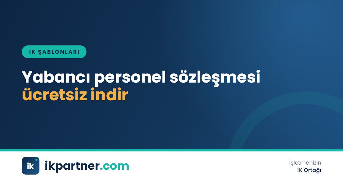 Yabancı personel iş sözleşmesi Word şablonunda çalışma izni koşulu maddesinin görünümü