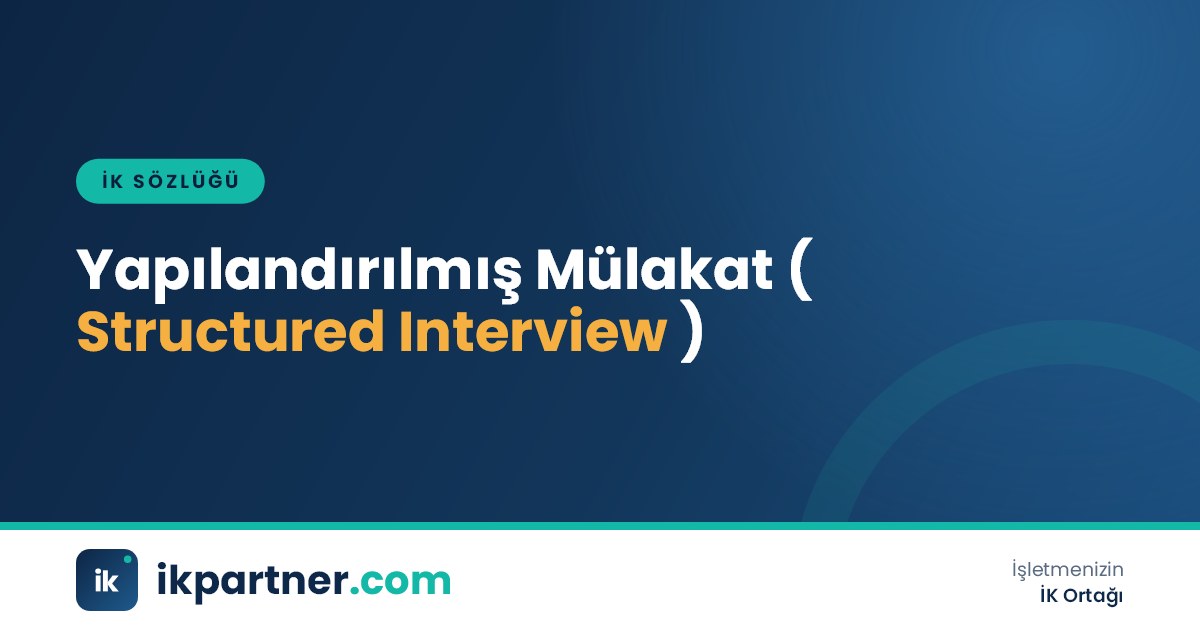 Yapılandırılmış mülakat (structured interview) yöntemini anlatan İK sözlüğü kapak görseli
