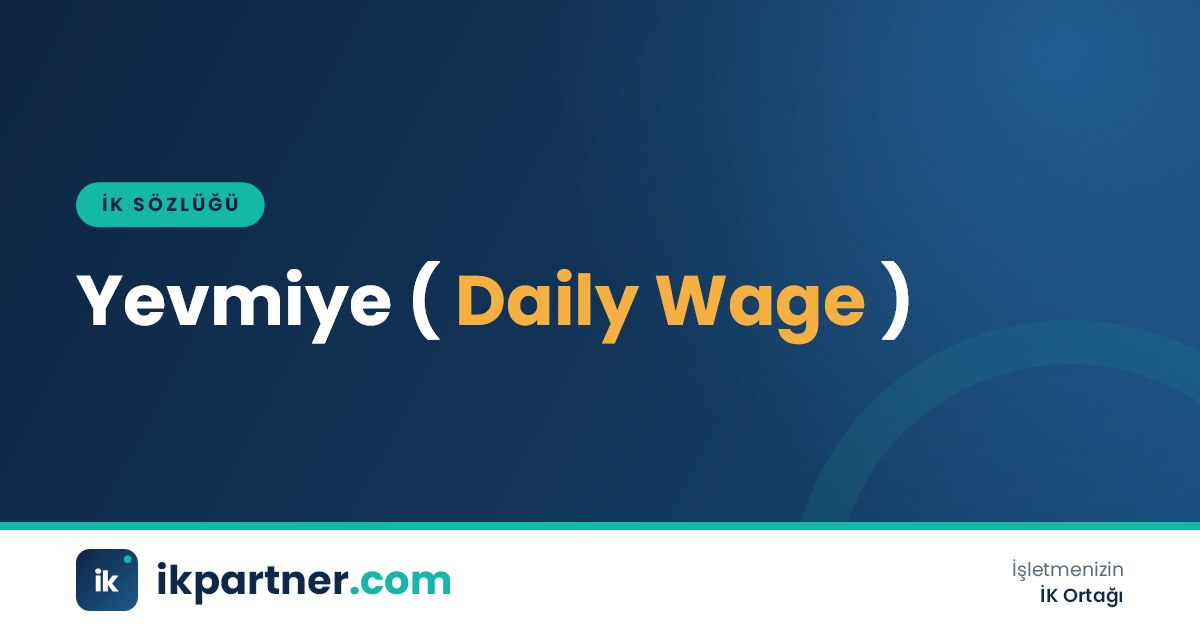 Yevmiye (daily wage) kavramını günlük çalışma ve ücret ödemesi örneğiyle anlatan İK sözlüğü kapak görseli