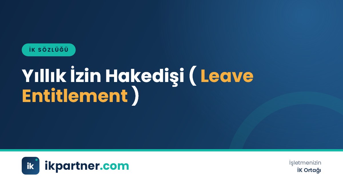 Yıllık izin hakedişi (annual leave entitlement) kavramını anlatan İK sözlüğü kapak görseli